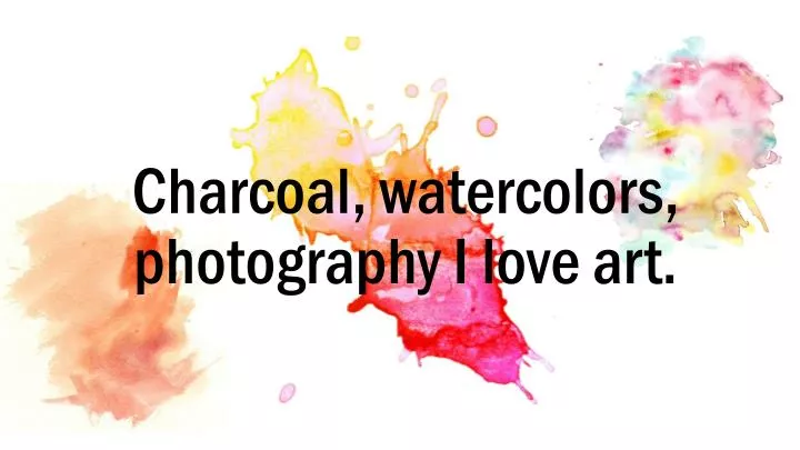 charcoal watercolors photography i love art