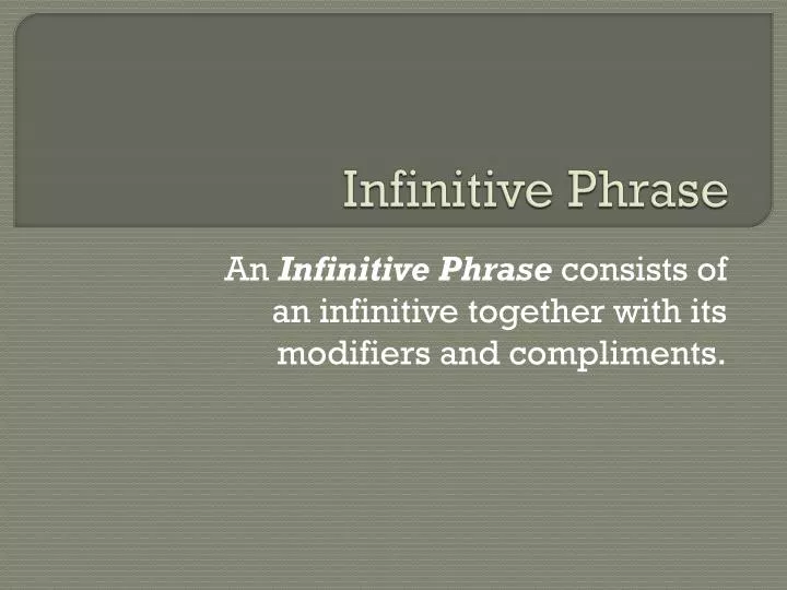 infinitive phrase