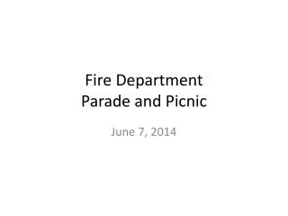 fire department parade and picnic
