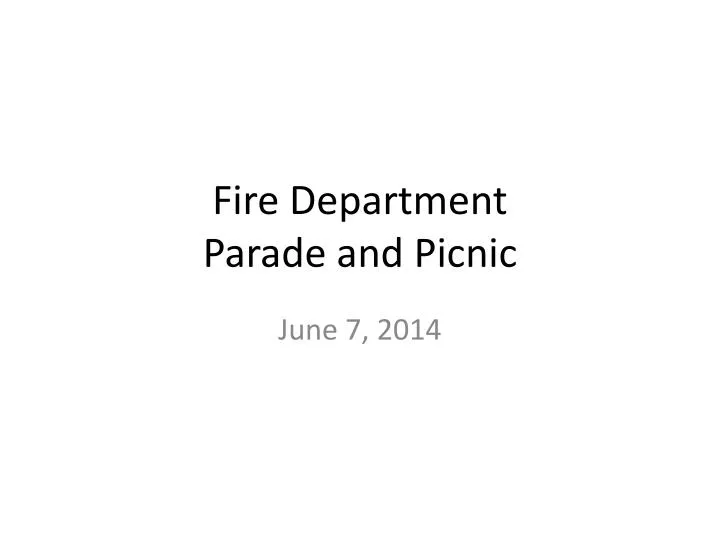 fire department parade and picnic