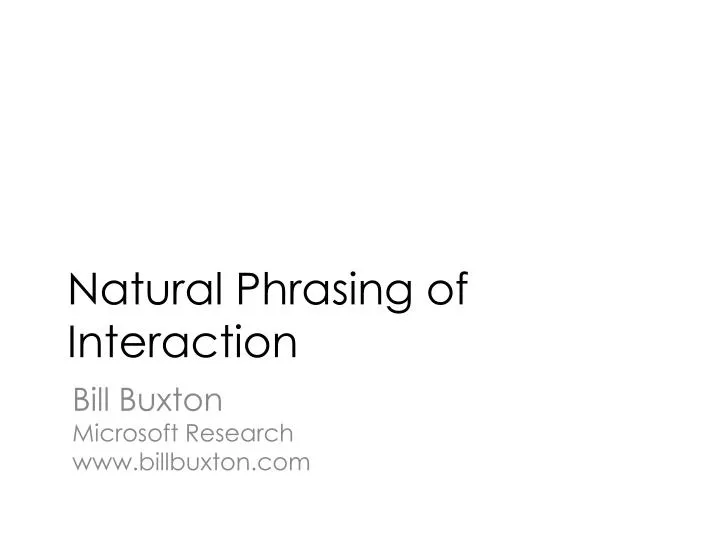 natural phrasing of interaction