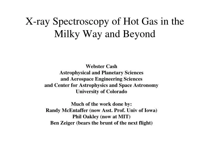 x ray spectroscopy of hot gas in the milky way and beyond