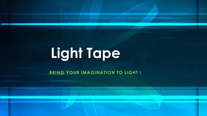 light tape