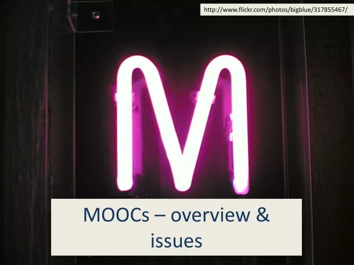 moocs overview issues