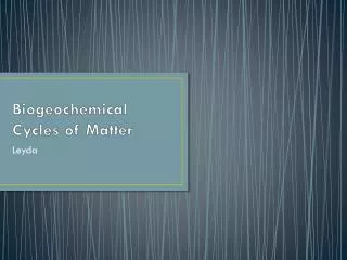 Biogeochemical Cycles of Matter