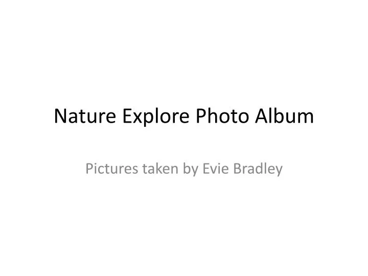 nature explore photo album