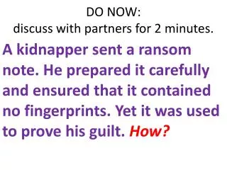 DO NOW: discuss with partners for 2 minutes.