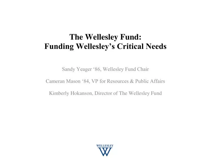 the wellesley fund funding wellesley s critical needs
