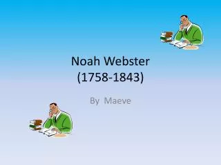 Noah Webster (1758-1843)