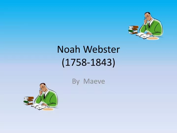 noah webster 1758 1843