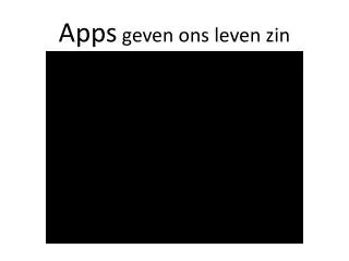 apps geven ons leven zin