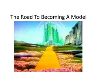 The Road To Becoming A Model