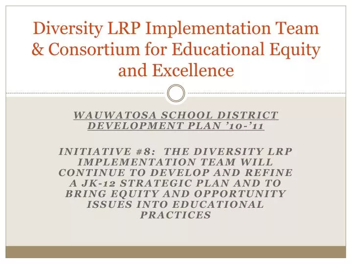 diversity lrp implementation team consortium for educational equity and excellence