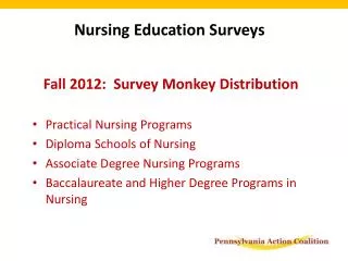 Fall 2012: Survey Monkey Distribution Practical Nursing Programs Diploma Schools of Nursing
