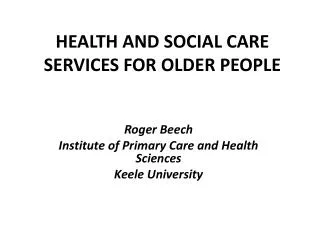 HEALTH AND SOCIAL CARE SERVICES FOR OLDER PEOPLE