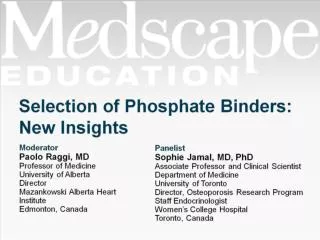 Selection of Phosphate Binders: New Insights