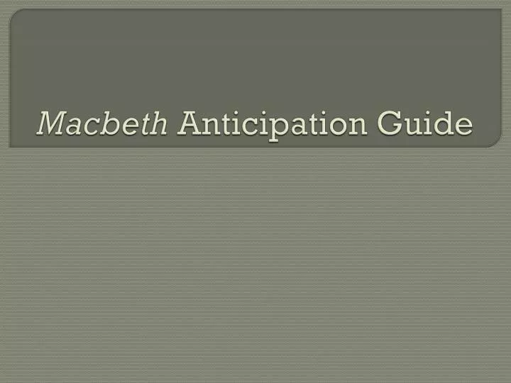 macbeth anticipation guide