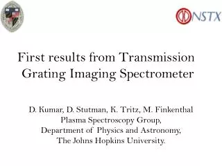First results from Transmission Grating Imaging Spectrometer