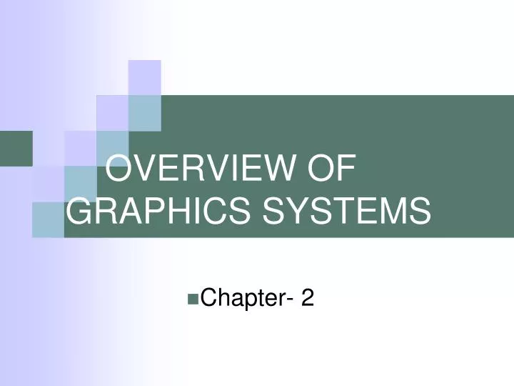 overview of graphics systems