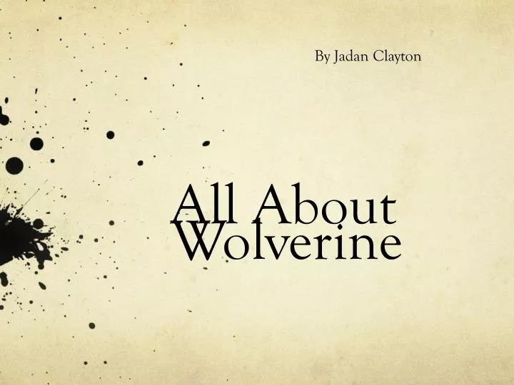 all about wolverine