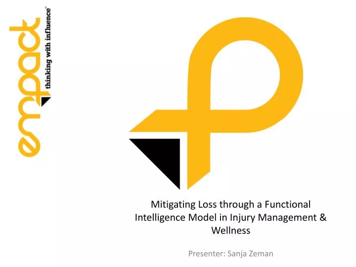 mitigating loss through a functional intelligence model in injury management wellness