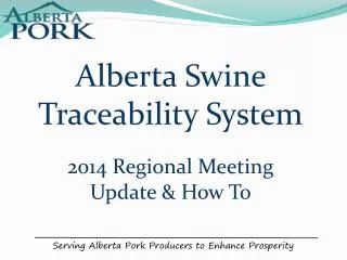 Serving Alberta Pork Producers to Enhance Prosperity
