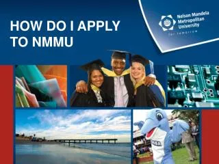 Email admissions@nmmu.ac.za or info@nmmu.ac.za , providing your postal address .