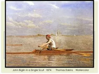 John Biglin in a Single Scull	1874	Thomas Eakins	Watercolor