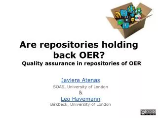 Are repositories holding back OER ? Quality assurance in repositories of OER