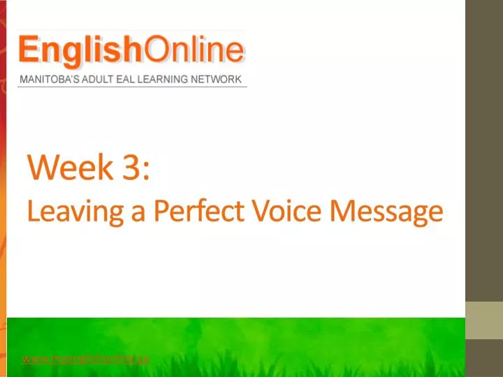 week 3 leaving a perfect voice message