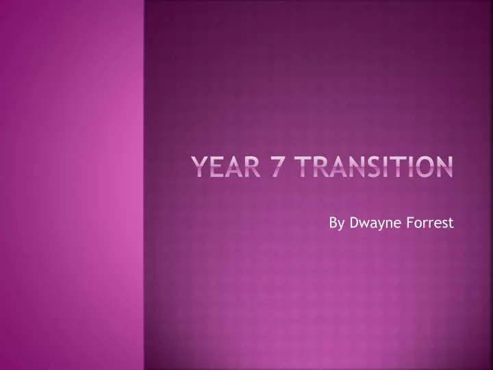 year 7 transition