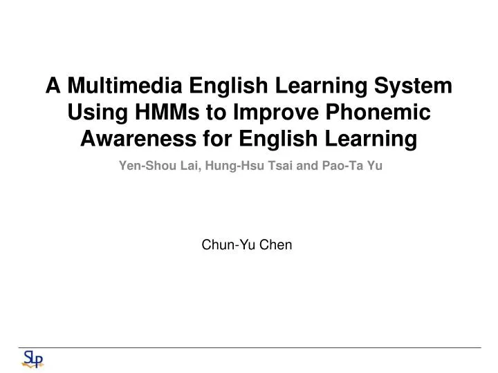 a multimedia english learning system using hmms to improve phonemic awareness for english learning