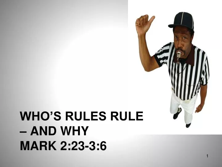 who s rules rule and why mark 2 23 3 6
