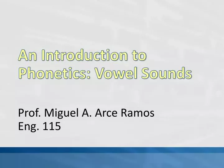 an introduction to phonetics vowel sounds