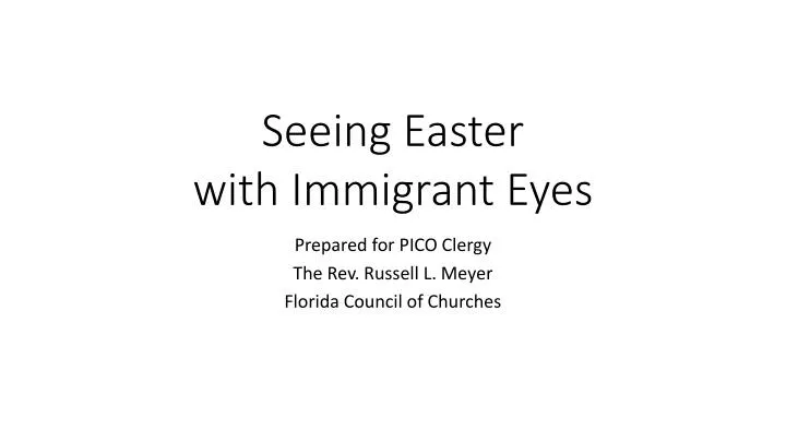 seeing easter with immigrant eyes