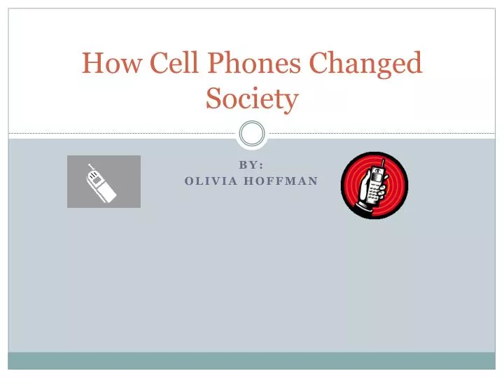 how cell phones changed society