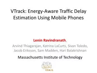 V Track: Energy-Aware Traffic Delay Estimation Using Mobile Phones