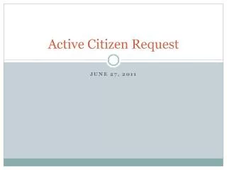 Active Citizen Request
