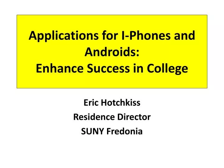 applications for i phones and androids enhance success in college