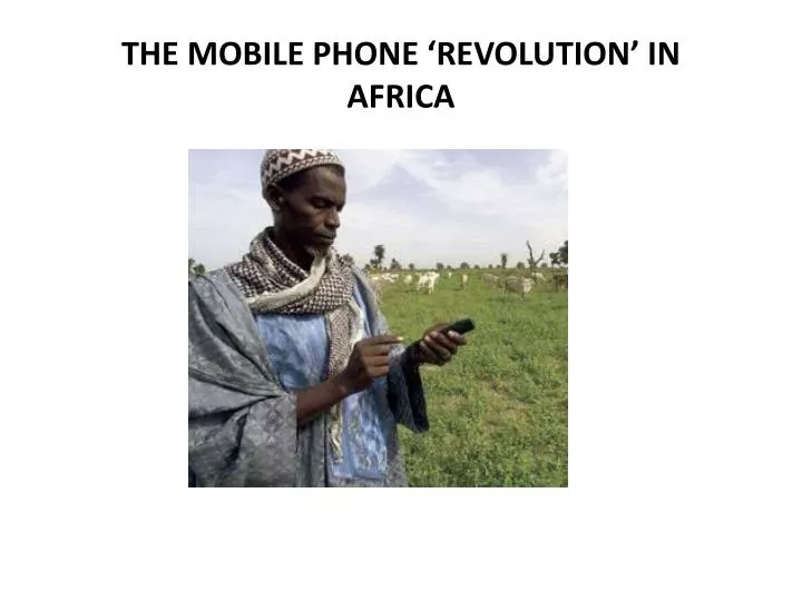 the mobile phone revolution in africa