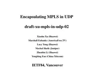 Encapsulating MPLS in UDP draft-xu-mpls-in-udp-02