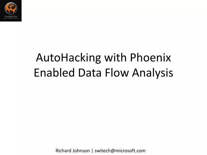 autohacking with phoenix enabled data flow analysis