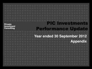 PIC Investments Performance Update