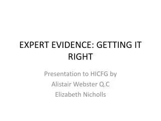 expert evidence getting it right