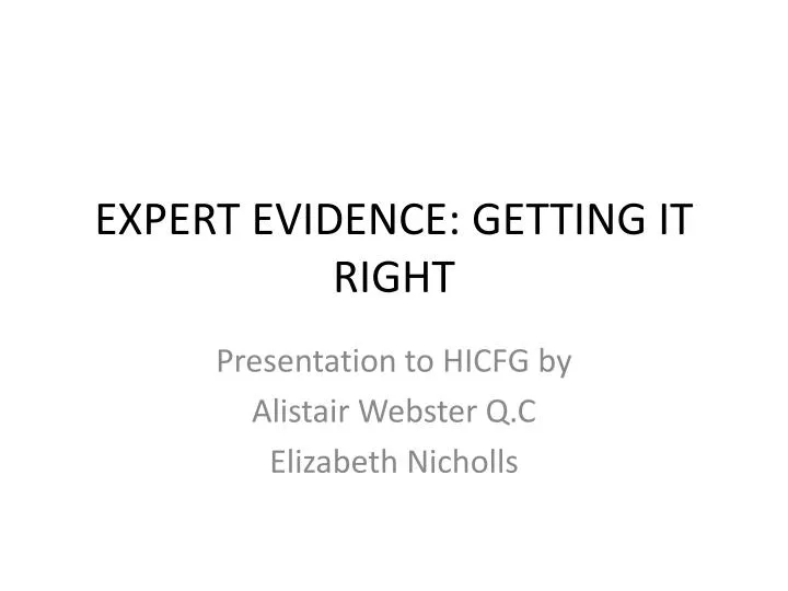 expert evidence getting it right