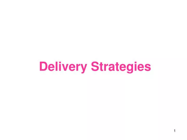 delivery strategies