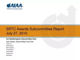 SRTC Awards Subcommittee Report July 27, 2010