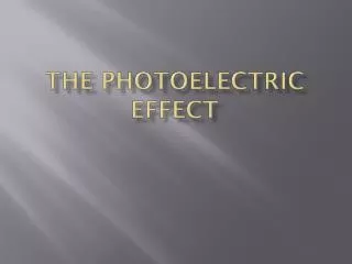 The Photoelectric Effect