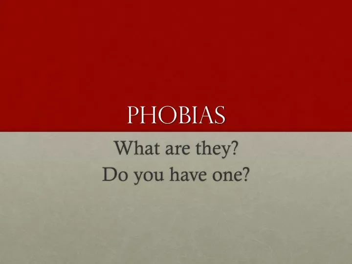 phobias