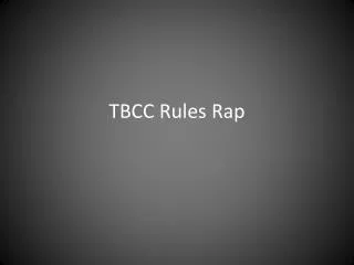 TBCC Rules Rap